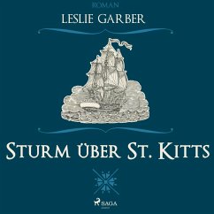 Sturm über St. Kitts (Ungekürzt) (MP3-Download) - Garber, Leslie