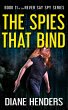 The Spies That Bind (Never Say Spy,... - Bild 1