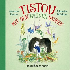 Tistou mit den grünen Daumen (MP3-Download) - Druon, Maurice