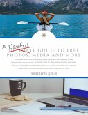 A Useful Guide to Free Photos, Media and More (Wholehearted Author Guides, #1) (eBook, ePUB)