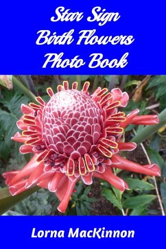 Star Sign Birth Flowers Photo Book (eBook, ePUB) - Mackinnon, Lorna