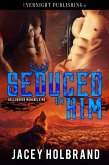 Seduced by Him (Helldorado Mongrels MC, #2) (eBook, ePUB) Seduced by Him (Helldorado Mongrels MC, #2) (eBook, ePUB)