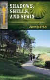 Shadows, Shells, and Spain (eBook, ePUB) Shadows, Shells, and Spain (eBook, ePUB)