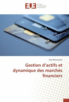 Gestion d¿actifs et dynamique des marchés financiers - Moussavou, Jean