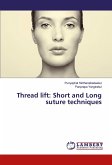 Thread lift: Short and Long suture techniques