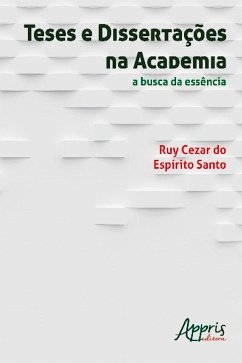 Teses e dissertações na academia (eBook, ePUB) - SANTO, RUY CEZAR DO ESPÍRITO