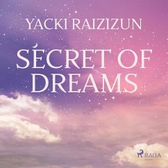 Secret of Dreams (Unabridged) (MP3-Download) - Raizizun, Yacki