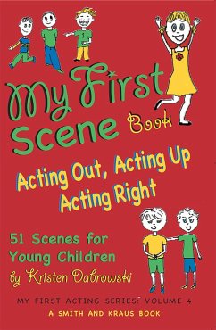 My First Scene Book: Acting Out, Acting Up, Acting Right -- 51 Scenes for Young Children (eBook, ePUB) Cover My First Scene Book: Acting Out, Acting Up, Acting Right -- 51 Scenes for Young Children (eBook, ePUB)