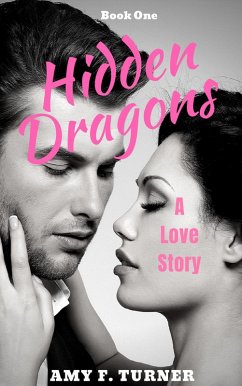 Cover Hidden Dragons (A Love Story) (eBook, ePUB)