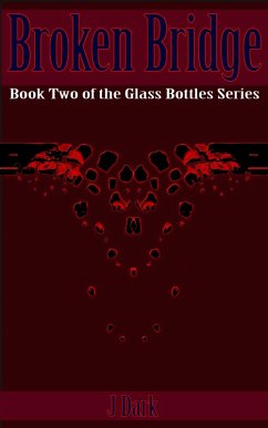 Cover Broken Bridge (Book Two of the Glass Bottles Series) (eBook, ePUB)