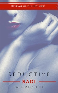 Cover Seductive Sadi (Revenge of the Hot Wife, #3) (eBook, ePUB)