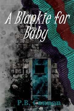A Blankie for Baby (Cady and Sam, #3) (eBook, ePUB) - Cannon, P. B.