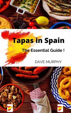 Tapas in Spain (eBook, ePUB) - Murphy, Dave