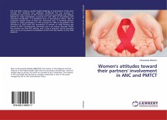 Women's attitudes toward their partners' involvement in ANC and PMTCT