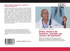 Dolor atípico de hombro, ¿puede ser cáncer de pulmón? - Moreno, José Manuel;Besser, Jelena