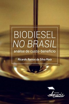 Biodiesel no brasil (eBook, ePUB) - da Maia, Ricardo Ramos Silva