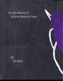 For the Whored 2: An Iron Horde in Town (eBook, ePUB) For the Whored 2: An Iron Horde in Town (eBook, ePUB)