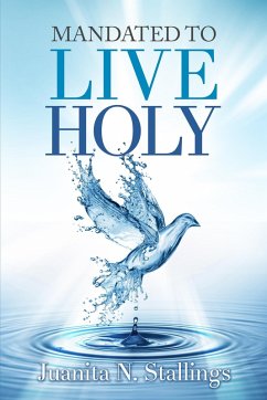 Mandated to Live Holy (eBook, ePUB) - Stallings, Juanita