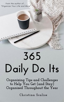 Cover 365 Daily Do Its: Organizing Tips and Challenges to Help You Get (and Stay) Organized Throughout the Year (eBook, ePUB)
