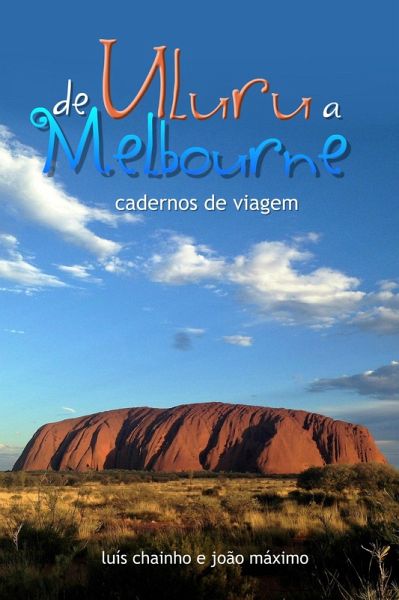 De Uluru a Melbourne (eBook, ePUB)