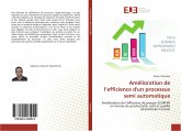 Amélioration de l'efficience d'un processus semi automatique Amélioration de l'efficience d'un processus semi automatique