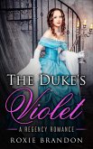 The Duke's Violet (eBook, ePUB)