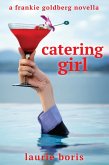 Catering Girl: A Frankie Goldberg Novella (eBook, ePUB)