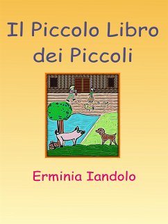 Il Piccolo Libro dei Piccoli (eBook, ePUB) - Iandolo, Erminia