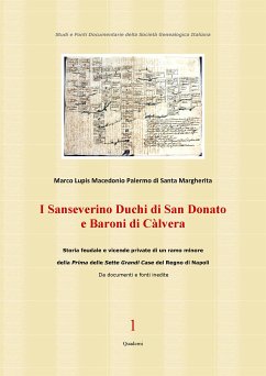 I Sanseverino Duchi di San Donato e Baroni di Càlvera (eBook, ePUB) - Lupis Macedonio Palermo di Santa Margherita, Marco