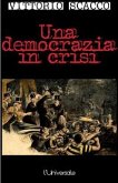 Una democrazia in crisi (eBook, ePUB) Una democrazia in crisi (eBook, ePUB)