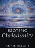 Esoteric Christianity (eBook, ePUB) Esoteric Christianity (eBook, ePUB)