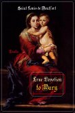 True Devotion to Mary (eBook, ePUB)