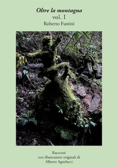 Oltre la montagna. Vol. I (eBook, ePUB) - Fustini, Roberto