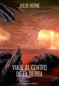 Viaje al centro de la tierra (eBook, ePUB) - Verne, Julio