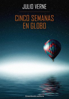 Cinco semanas en globo (eBook, ePUB) - Verne, Julio