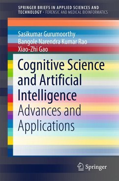 Cognitive Science and Artificial Intelligence - Gurumoorthy, Sasikumar;Rao, Bangole Narendra Kumar;Gao, Xiao-Zhi