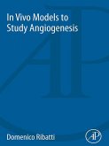 In Vivo Models to Study Angiogenesis (eBook, ePUB)
