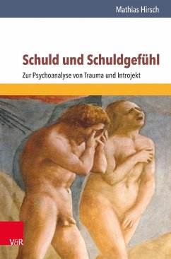 Schuld und Schuldgefühl - Hirsch, Mathias