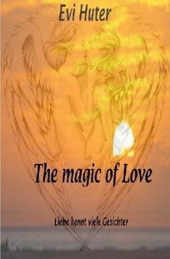 The magic of Love - Huter, Evi