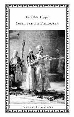 Smith und die Pharaonen - Haggard, Henry Rider