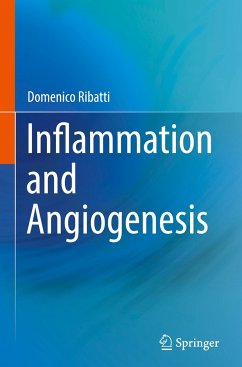 Inflammation and Angiogenesis - Ribatti, Domenico