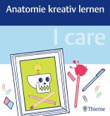 I care - Anatomie kreativ lernen