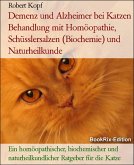 Demenz und Alzheimer bei Katzen natürlich behandeln mit Homöopathie und Schüsslersalzen (eBook, ePUB)