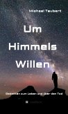 Um Himmels Willen (eBook, ePUB)