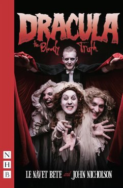Dracula: The Bloody Truth (NHB Modern Plays) (eBook, ePUB) - Nicholson, John