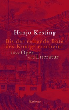 Bis der reitende Bote des Königs erscheint (eBook, ePUB) - Kesting, Hanjo