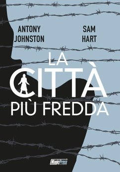 Atomica Bionda: la città più fredda - Johnston, Antony