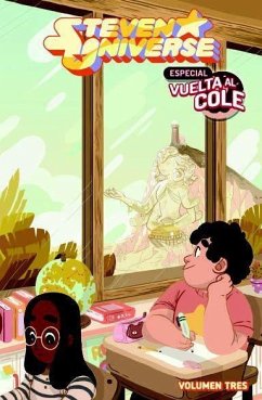 Steven Universe 3, Especial vuelta al cole - Sorese, Jeremy; Kendrick-Horton, Asia; Jones-Quartey, Ian