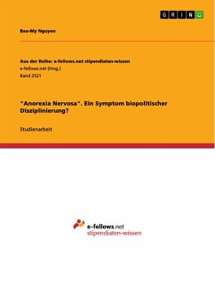 &quote;Anorexia Nervosa&quote;. Ein Symptom biopolitischer Disziplinierung?