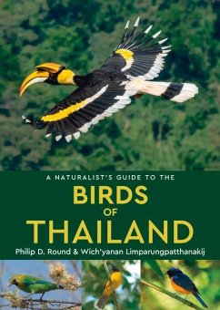 A Naturalist's Guide to the Birds of Thailand - Round, Philip D.